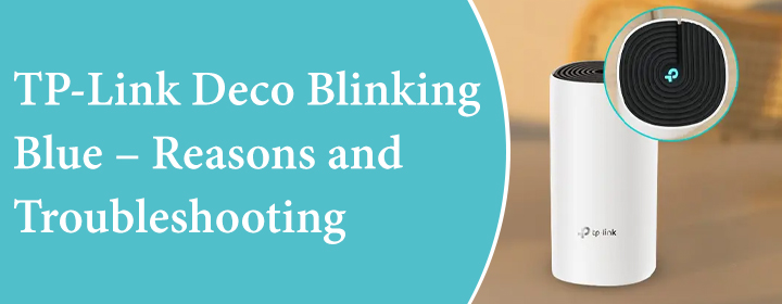 TP-Link Deco Blinking Blue Reasons